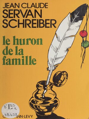 cover image of Le Huron de la famille
